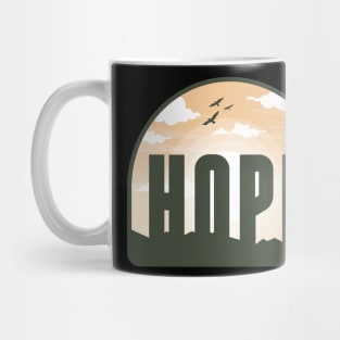 Hope is a faith and love Mug